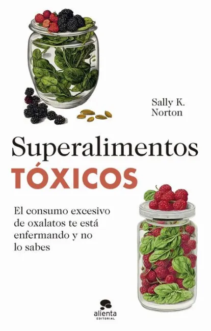 Superalimentos Tóxicos