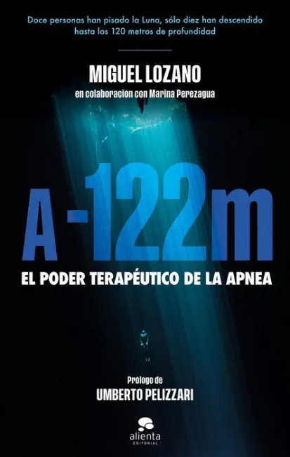 A -122 Metros. El Poder Terapéutico de la Apnea