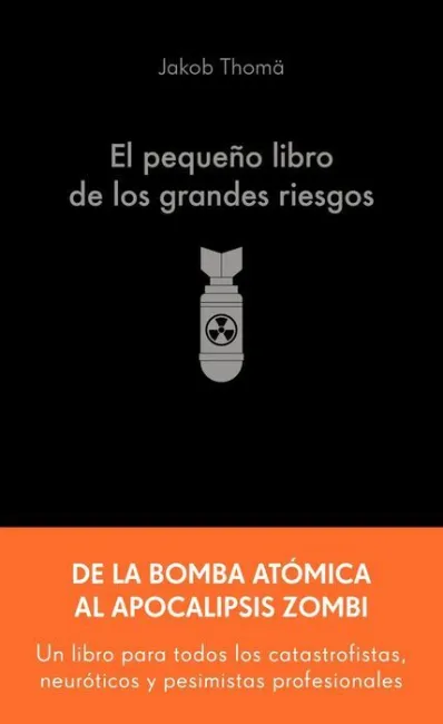 El Pequeño Libro de los Grandes Riesgos