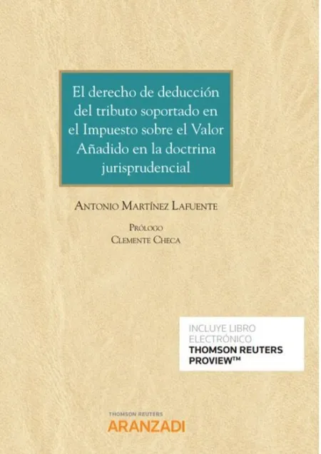 El Derecho de Deducción del Tributo Soportado en el Impuesto Sobre el Valor Añad