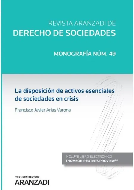 La Disposición de Activos Esenciales de Sociedades en Crisis (Papel + E-Book)