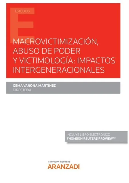 Macrovictimización, Abuso de Poder y Victimología: Impactos Intergeneracionales