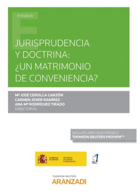 Jurisprudencia y Doctrina: ¿Un Matrimonio de Conveniencia? (Papel + E-Book)
