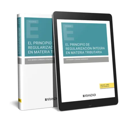 El Principio de Regularización Íntegra en Materia Tributaria
