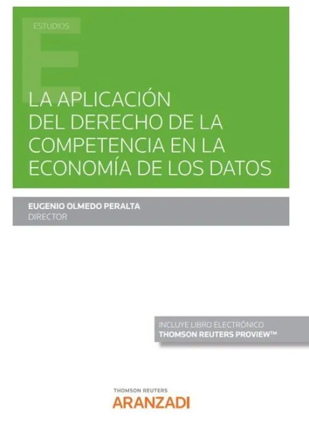 La Aplicación del Derecho de la Competencia en la Economía de los Datos (Papel +