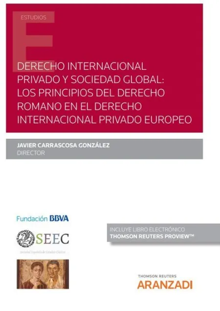 Derecho Internacional Privado y Sociedad Global: los Principios del Derecho Roma