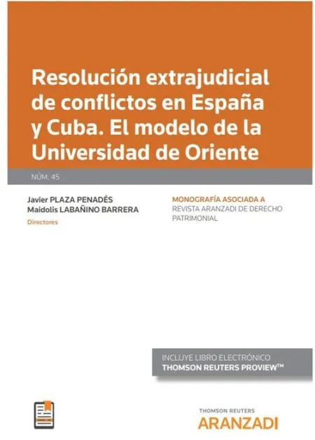 Resolución Extrajudicial de Conflictos en España y Cuba. El Modelo de la Univers