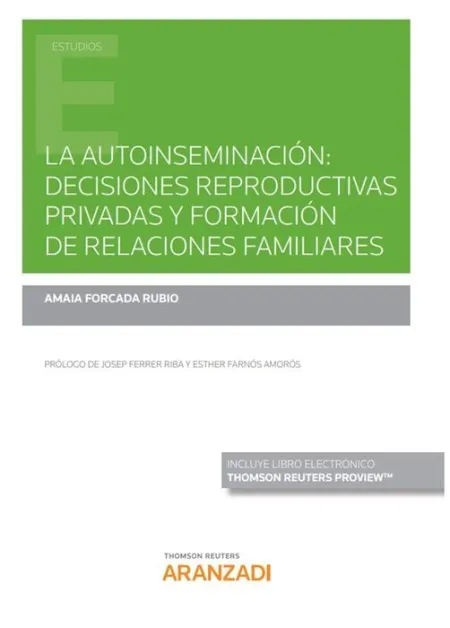 La Autoinseminación: Decisiones Reproductivas Privadas y Formación de Relaciones