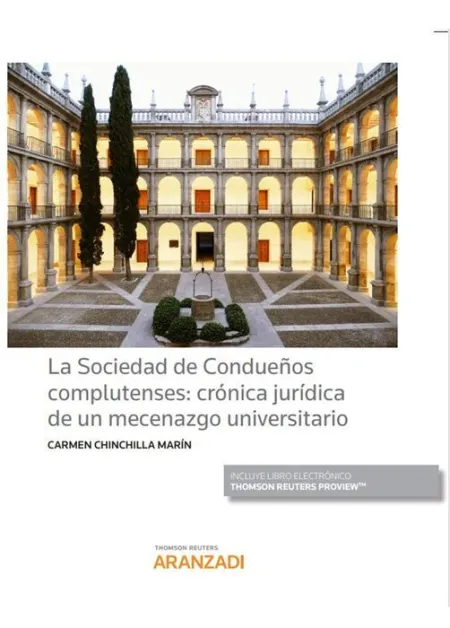 La Sociedad de Condueños Complutenses: Crónica Jurídica de un Mecenazgo Universi