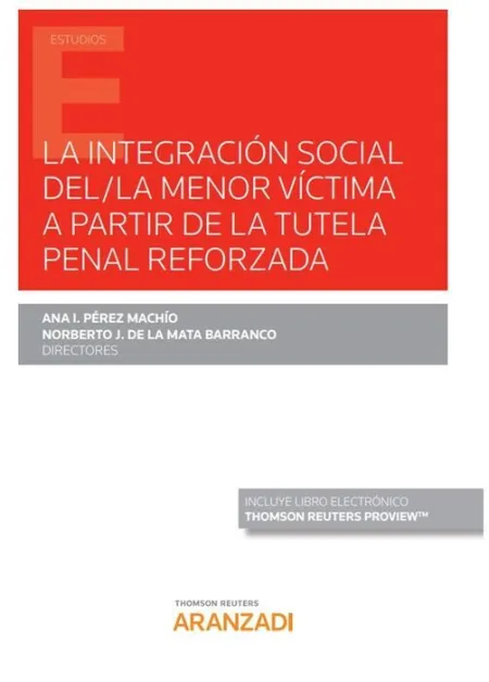 La Integración Social Del/La Menor Víctima a Partir de la Tutela Penal Reforzada