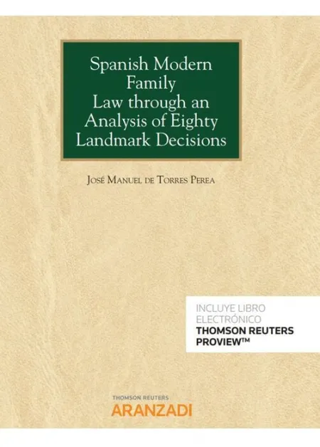 Spanish Modern Family Law Through An Analysis Of Eighty Landmark Decisions (Pape