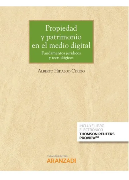 Propiedad y Patrimonio en el Medio Digital (Papel + E-Book)