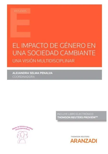 El Impacto de Género en una Sociedad Cambiante. Una Visión Multidisciplinar (Pap