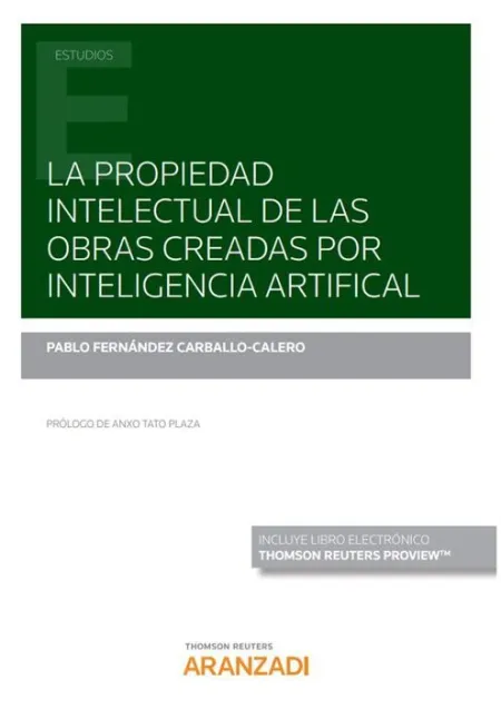 La Propiedad Intectual de las Obras Creadas por Inteligencia Artificial (Papel +