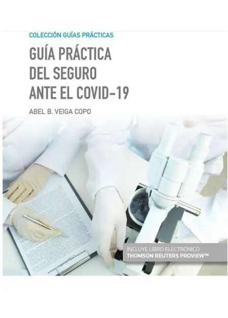 Guía Práctica del Seguro Ante el Covid-19 (Papel + E-Book)