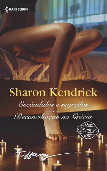 Escândalos e Segredos; Reconciliação Na Grécia