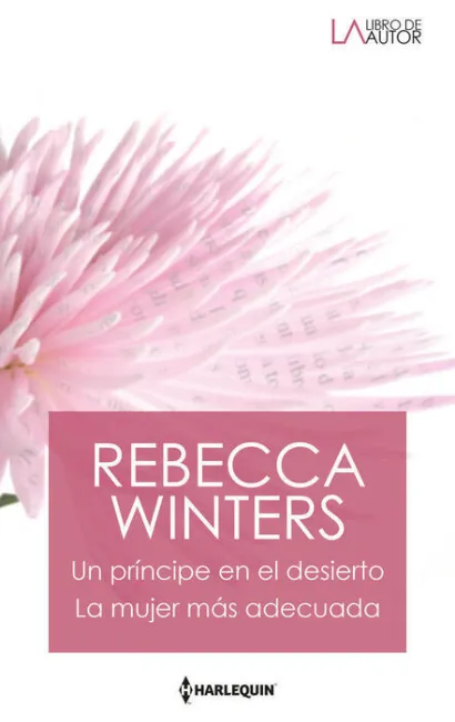 Un Prã?Â­ncipe en el Desierto; la Mujer Mã?Â¡S Adecuada