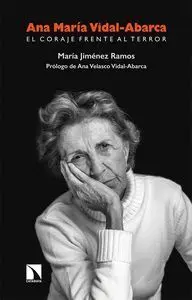 Ana María Vidal-Abarca. El Coraje Frente Al Terror