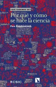 Por que y Como se Hace la Ciencia
