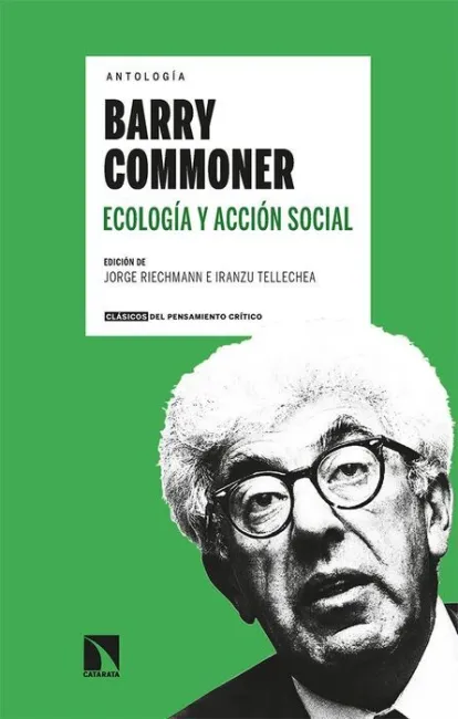 Antología Barry Commoner Ecología y Acción Social