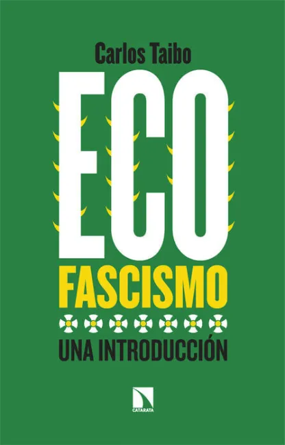 Ecofascismo. Una Introducción