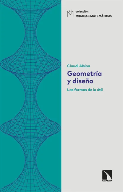 Geometría y Diseño. Las Formas de lo Util