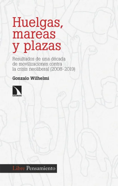 Huelgas, Mareas y Plazas