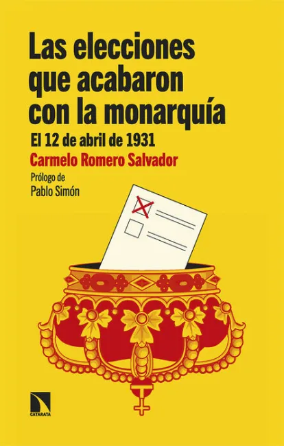 Las Elecciones que Acabaron con la Monarquía