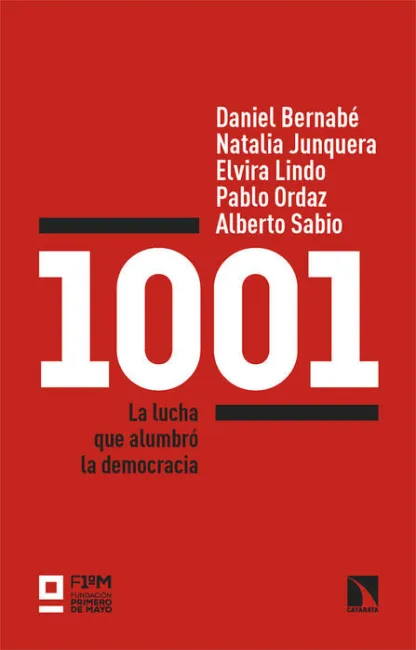 1001. La Lucha que Alumbró la Democracia