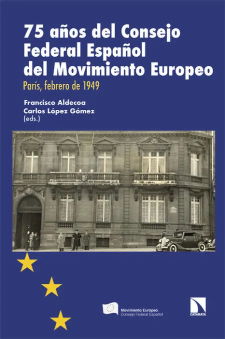 75 Años del Consejo Federal Español del Movimiento Europeo