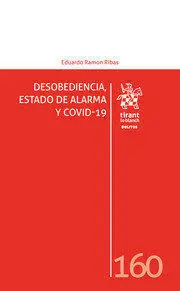 Desobediencia, Estado de Alarma y Covid-19