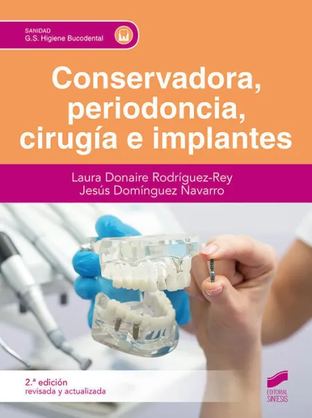 Conservadora, Periodoncia, Cirugía e Implantes