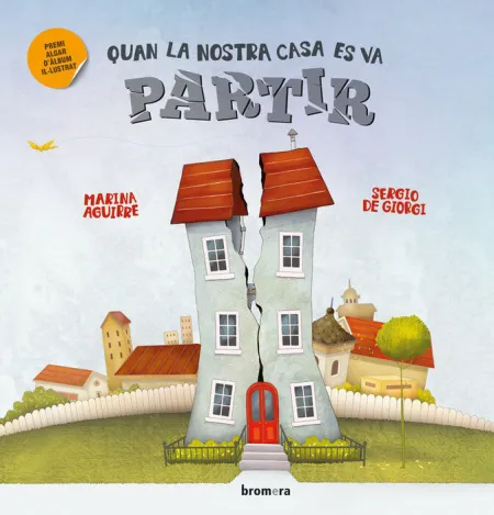 Quan la Nostra Casa Es Va Partir