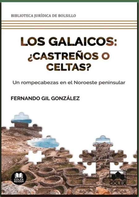 Los Galaicos: ¿Castreños o Celtas?