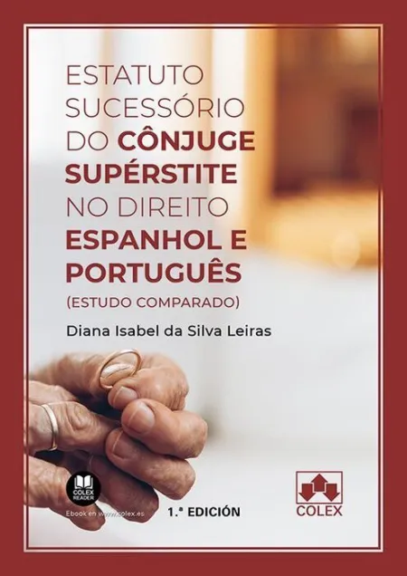 Estatuto Sucessório Do Cônjuge Supérstite no Direito Espanhol e Português