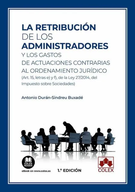 La Retribución de los Administradores y los Gastos de Actuaciones Contrarias Al