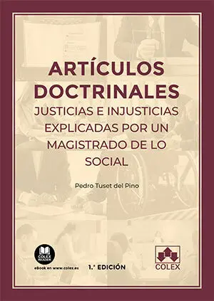 Artículos Doctrinales. Justicias e Injusticias Explicadas por un Magistrado de L