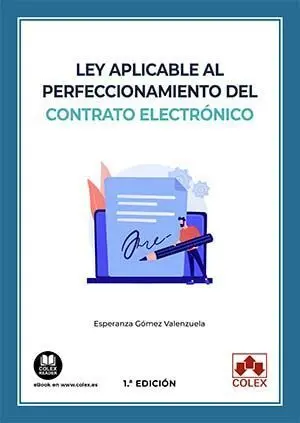 Ley Aplicable Al Perfeccionamiento del Contrato Electrónico