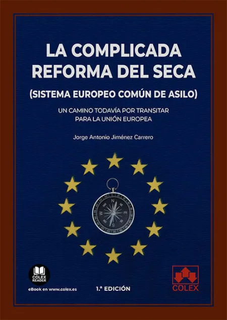 La Complicada Reforma del Seca (Sistema Europeo Común de Asilo)