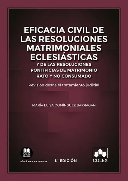 Eficacia Civil de las Resoluciones Matrimoniales Eclesiásticas y de las Resoluci