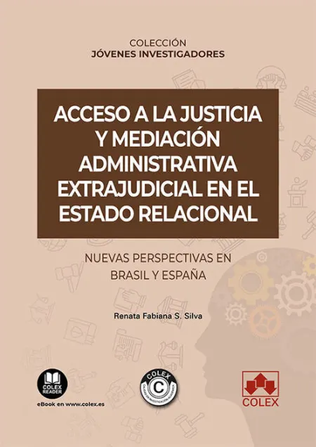 Acceso a la Justicia y Mediación Administrativa Extrajudicial en el Estado Relac