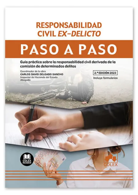 Responsabilidad Civil Ex-Delicto. Paso a Paso