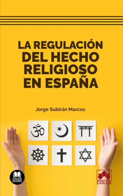 La Regulación del Hecho Religioso en España