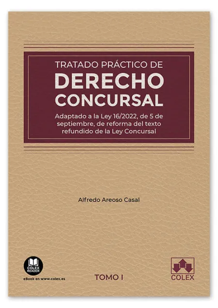 Tratado Práctico de Derecho Concursal (Tomo I)