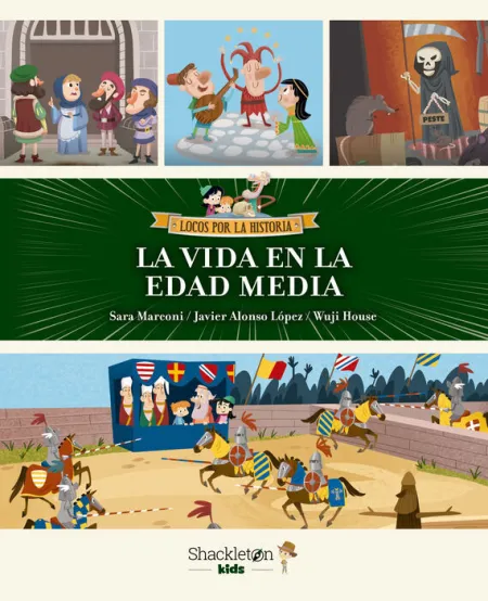 Locos por la Historia la Vida en la Edad Media