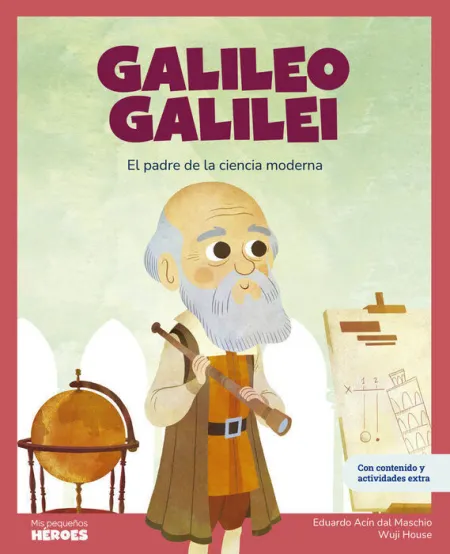 Galileo Galilei el Padre de la Ciencia Moderna