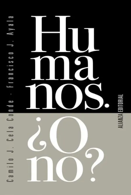 Humanos. ¿O No?