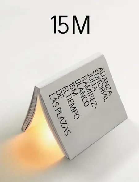 15 M. El Tiempo de las Plazas