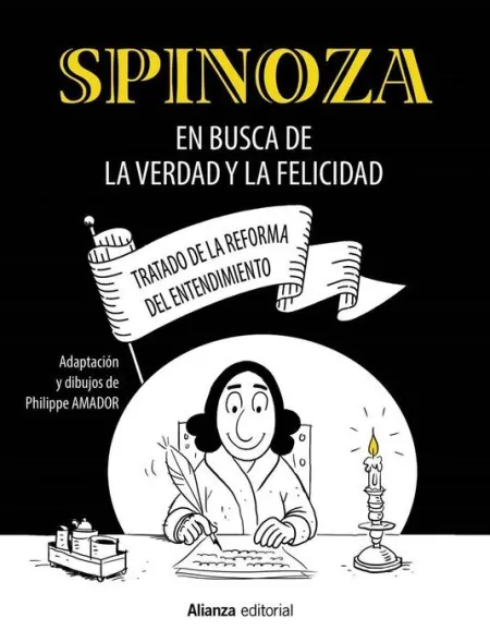 Spinoza: en Busca de la Verdad y la Felicidad [Cómic]