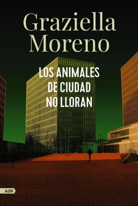 Los Animales de Ciudad no Lloran (Adn)